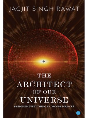 cover image of THE ARCHITECT OF OUR UNIVERSE